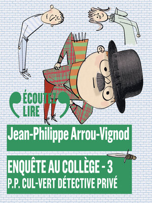 cover image of Enquête au collège (Tome 3)--P.P. Cul-Vert détective privé